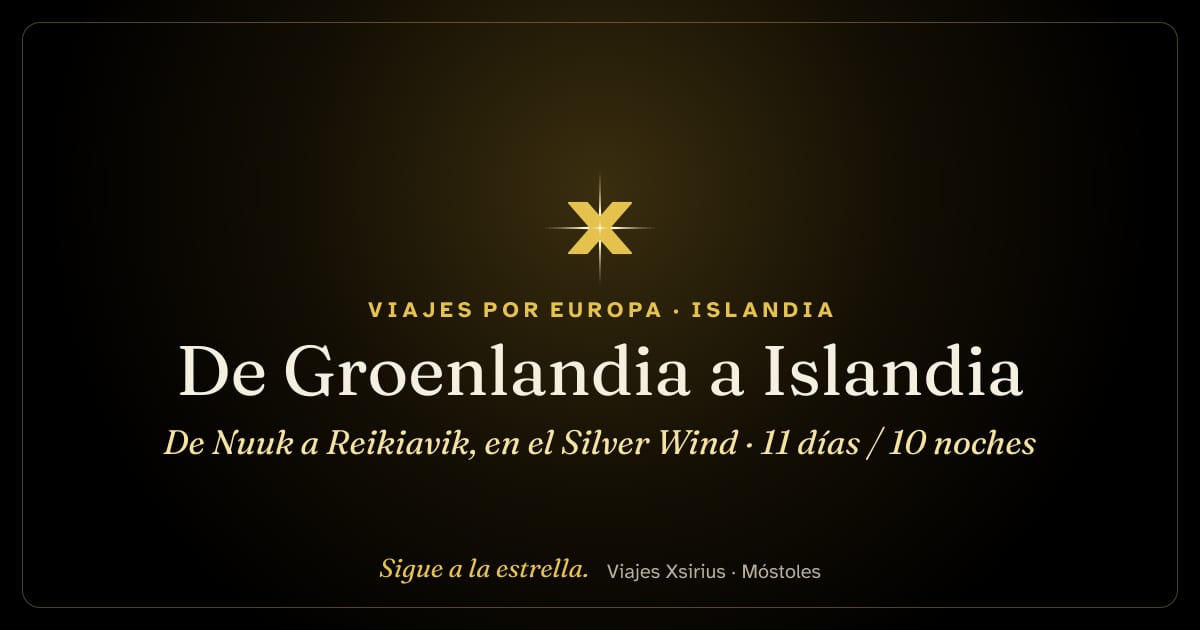 De Groenlandia a Islandia: de Nuuk a Reikiavik, en el Silver Wind: Groenlandia y Islandia, 11 días / 10 noches