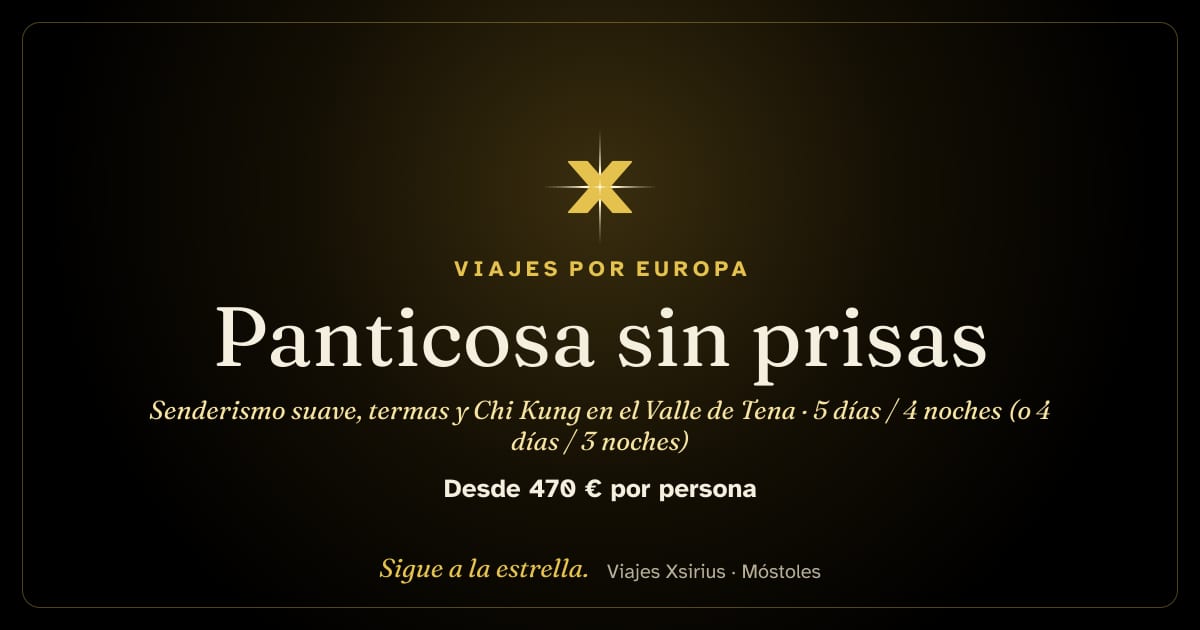 Panticosa sin prisas: senderismo suave, termas y Chi Kung en el Valle de Tena: España (Pirineo de Huesca), 5 días / 4 noches (o 4 días / 3 noches)
