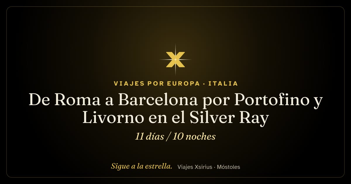 De Roma a Barcelona por Portofino y Livorno en el Silver Ray: Italia, Francia, Mónaco y España, 11 días / 10 noches