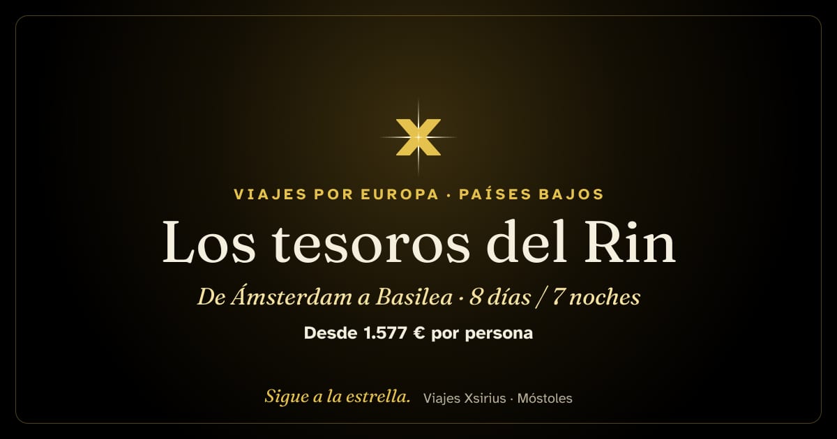 Los tesoros del Rin: de Ámsterdam a Basilea: Países Bajos, Alemania, Francia y Suiza, 8 días / 7 noches