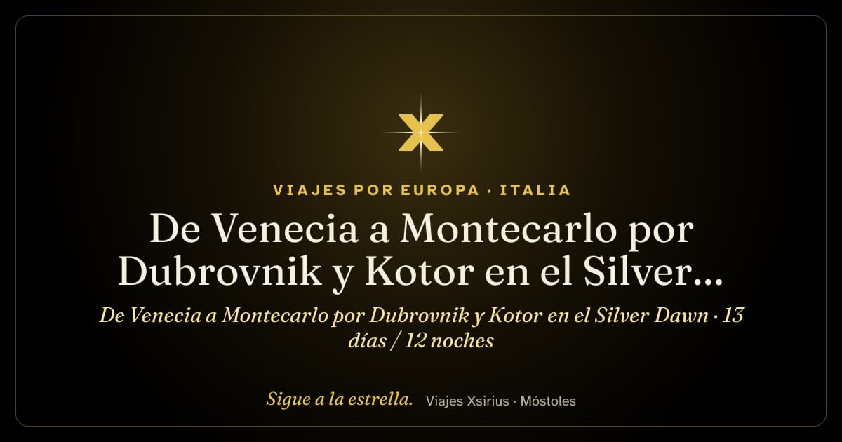 De Venecia a Montecarlo por Dubrovnik y Kotor en el Silver Dawn: Italia, Eslovenia, Croacia, Montenegro y Mónaco, 13 días / 12 noches