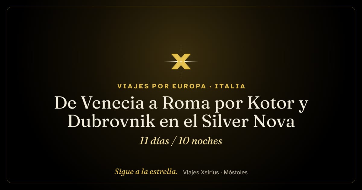 De Venecia a Roma por Kotor y Dubrovnik en el Silver Nova: Italia, Montenegro y Croacia, 11 días / 10 noches